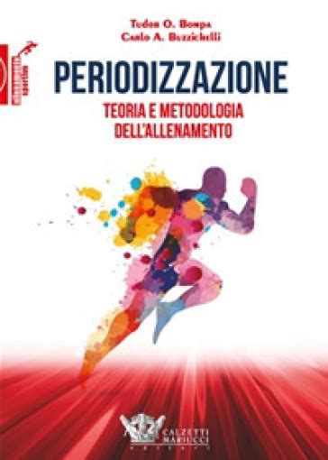 tudor bompa missing in italiano|Periodizzazione. Teoria e metodologia dell’allenamento.Tudor O..